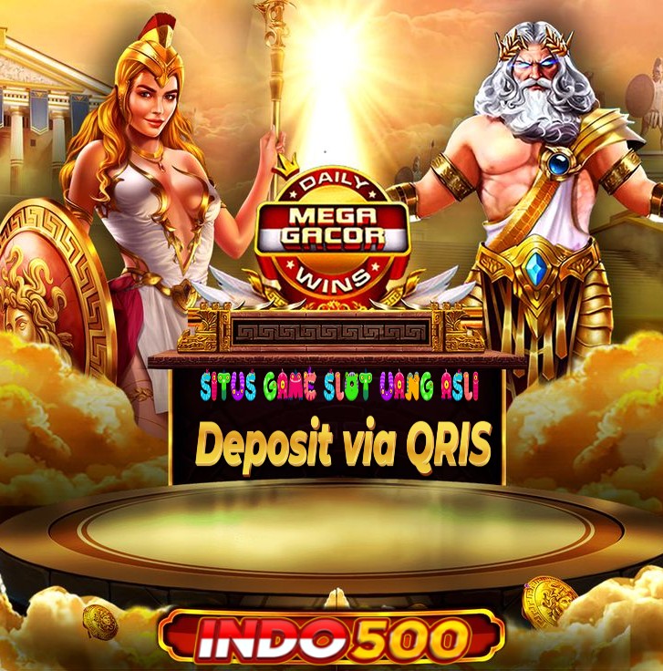 INDO500 | Platform Situs Game Slot Uang Asli Deposit QRIS Tercepat